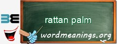 WordMeaning blackboard for rattan palm